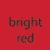 Bright Red